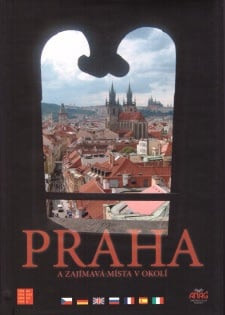 Praha a zajímavá místa v okolí*