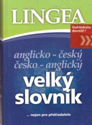 Lingea: Anglicko-český, česko-anglický velký slovník (nejen pro překladatele)