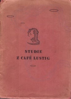 Studie z Café Lustig