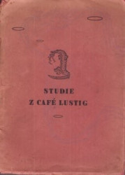 Studie z Café Lustig