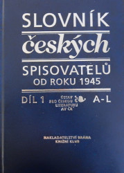 Slovník českých spisovatelů od roku 1945 (I. a II. díl)