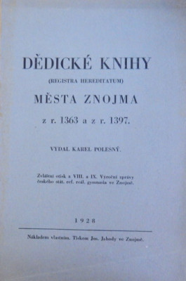 Dědické knihy (Registra Hereditatum) města Znojma z r. 1363 a z 1397