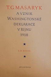 T. G. Masaryk a vznik Washingtonské deklarace v říjnu 1918