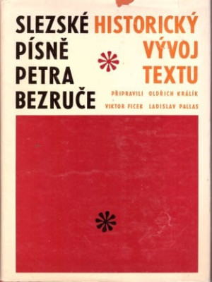 Slezské písně Petra Bezruče