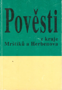 Pověsti z kraje Mrštíků a Herbenova