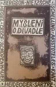 Myšlení o divadle I, II