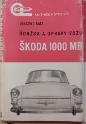 Údržba a opravy vozu Škoda 1000 MB