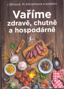 Vaříme zdravě, chutně a hospodárně *