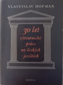Vlastislav Hofman: 30 let výtvarnické práce na českých jevištích