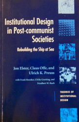 Institutional Design in Post-communist Societies