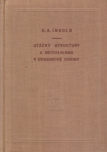 Otázky struktury a mechanismu v organické chemii