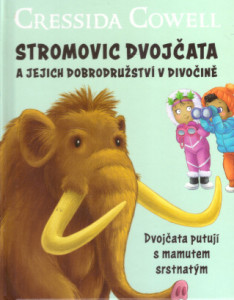 Stromovic dvojčata a jejich dobrodružství v divočině