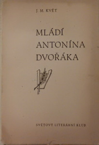 Mládí Antonína Dvořáka *