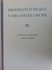 Preparativní reakce v organické chemii III. 