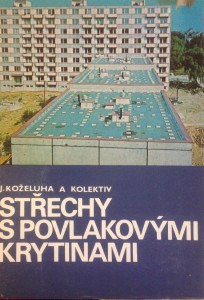 Střechy s povlakovými krytinami*