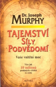 Tajemství síly podvědomí