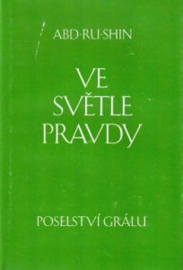 Ve světle pravdy - Poselství grálu