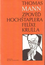 Zpověď hochštaplera Felixe Krulla 