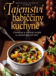 Tajemství babiččiny kuchyně *