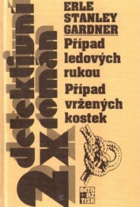 2x Případ ledových rukou, Případ vržených kostek