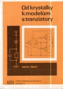 Od krystalky k modelům s tranzistory