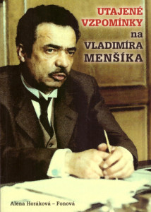 Utajené vzpomínky na Vladimíra Menšíka