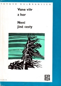 Vane vítr z hor, Není jiné cesty *