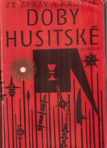 Ze zpráv a kronik doby husitské *
