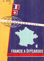 Poznáváme svět 18 - Francie a Švýcarsko