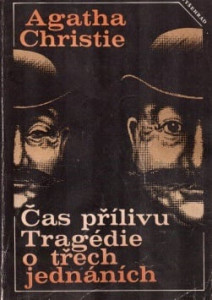 Čas přílivu, Tragédie o třech jednáních 