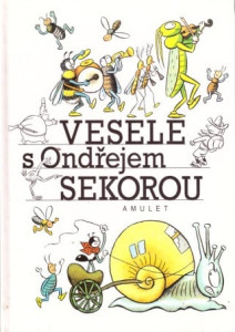 Vesele s Ondřejem Sekorou