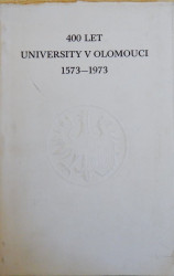 400 let University v Olomouci 1573–1973