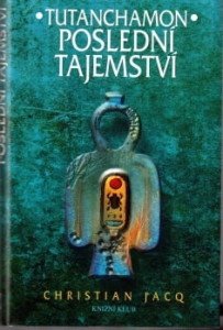 Tutanchamon - Poslední tajemství