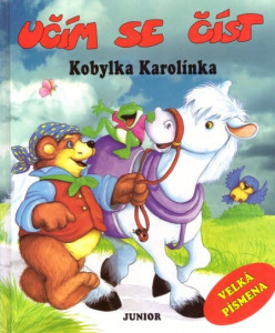 Učím se číst: Kobylka Karolínka