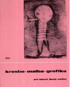 Kresba, malba, grafika pro lidové školy umění