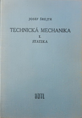 Technická mechanika I - Statika