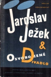 Jaroslav Ježek a Osvobozené divadlo (bez obalu)*