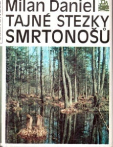 Tajné stezky smrtonošů