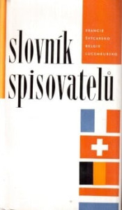 Slovník spisovatelů - Francie, Švýcarsko, Belgie, Lucembursko