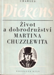 Život a dobrodružství Martina Chuzzlewita I. a II.