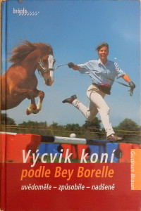 Výcvik koní podle Bey Borelle