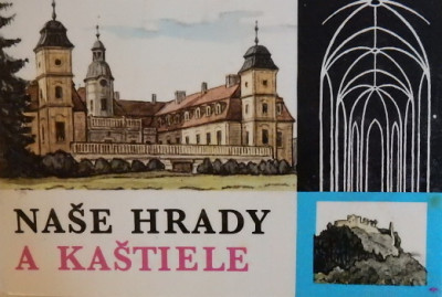 Naše hrady a kaštiele