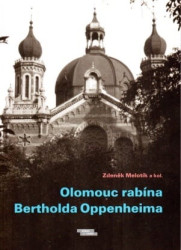 Olomouc rabína Bertholda Oppenheima