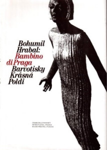 Bambino di Praga, Barvotisky, Krásná Poldi