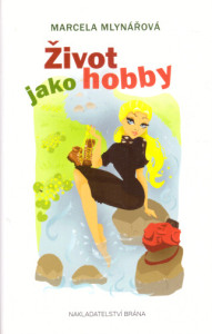 Život jako hobby