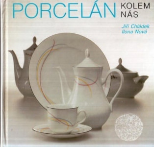 Porcelán kolem nás