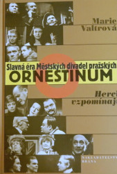 Ornestinum - Slavná éra Městských divadel pražských