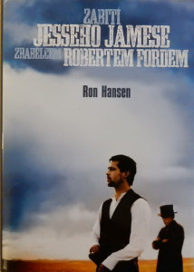 Zabití Jesseho Jamese zbabělcem Robertem Fordem