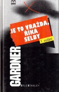 Je to vražda, říká Selby