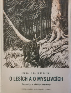 O lesích a myslivcích